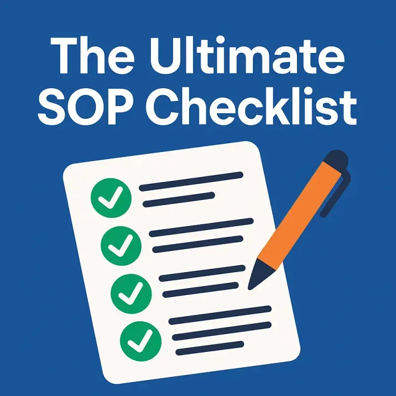 The Ultimate SOP Checklist: What Every Strong Process Should Include (And What to Avoid)